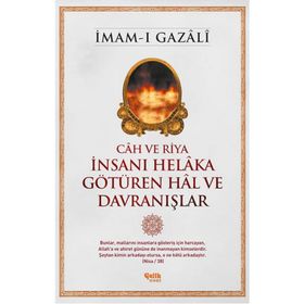 İnsanı Helaka Götüren Hal ve Davranışlar - imami gazali