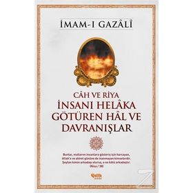 İnsanı Helaka Götüren Hal ve Davranışlar - imami gazali