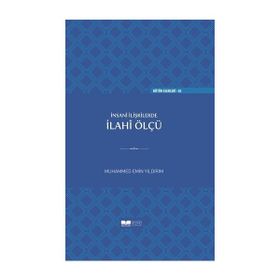 İNSANİ İLİŞKİLERDE İLAHİ ÖLÇÜ - MUHAMMED EMIN YILDIRIM
