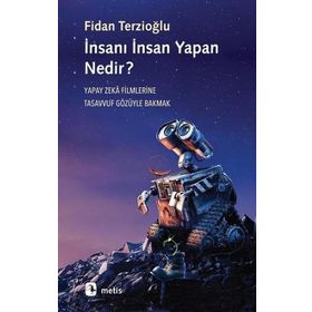 İnsanı İnsan Yapan Nedir? - Fidan Terzioğlu
