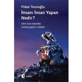 İnsanı İnsan Yapan Nedir? - Fidan Terzioğlu