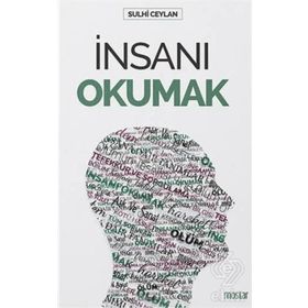 İnsanı Okumak - Sulhi Ceylan