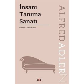 İNSANI TANIMA SANATI - ALFRED ADLER
