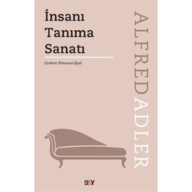 İNSANI TANIMA SANATI - ALFRED ADLER