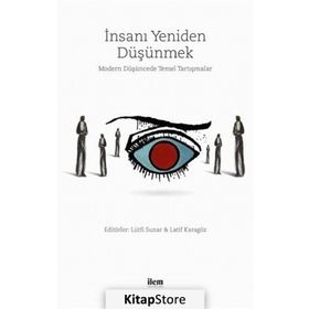 İnsanı Yeniden Düşünmek - Kolektif