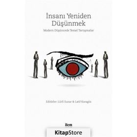 İnsanı Yeniden Düşünmek - Kolektif