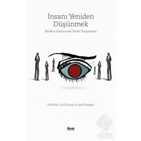İnsanı Yeniden Düşünmek - Kolektif