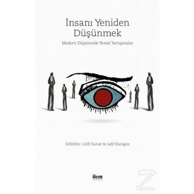 İnsanı Yeniden Düşünmek - Kolektif