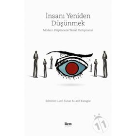 İnsanı Yeniden Düşünmek - Kolektif