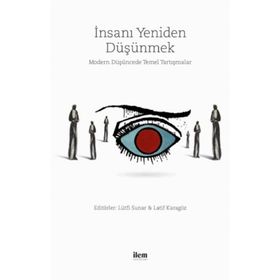 İnsanı Yeniden Düşünmek - Kolektif