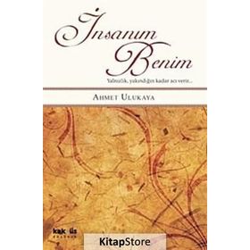 İnsanım Benim - Ahmet Ulukaya