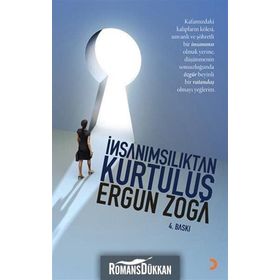 İNSANIMSILIKTAN KURTULUŞ - ERGUN ZOGA