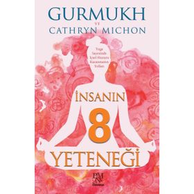 İnsanın 8 Yeteneği / Gurmukh Kaur Khalsa / Panama Yayıncılık