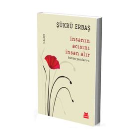 İnsanın Acısını İnsan Alır - Şükrü Erbaş