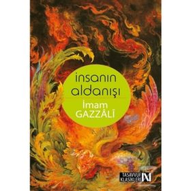 İnsanın Aldanışı - imami gazali imami gazali