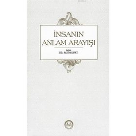 İnsanın Anlam Arayışı Diyanet İşleri Başkanlığı