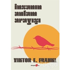 İnsanın Anlam Arayışı - Victor E. Frankl