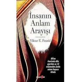 İnsanın Anlam Arayışı - Viktor E. Frankl