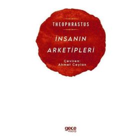 İnsanın Arketipleri - Theophrastus