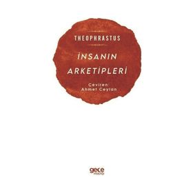 İnsanın Arketipleri - Theophrastus