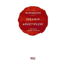 İnsanın Arketipleri - Theophrastus