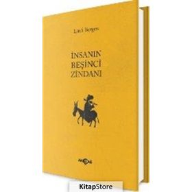 İnsanın Beşinci Zindanı - Lütfi Bergen