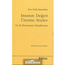 İnsanın Değeri Üzerine Söylev - Giovanni Pico Della Mirandola