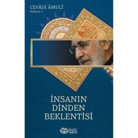İnsanın Dinden Beklentisi - Cevadi Amuli