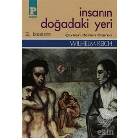 İNSANIN DOĞADAKI YERI - WILHELM REICH