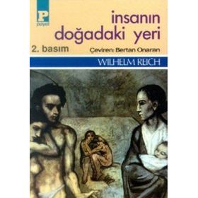 İNSANIN DOĞADAKI YERI - WILHELM REICH