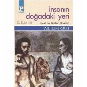 İNSANIN DOĞADAKI YERI - WILHELM REICH