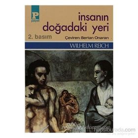 İNSANIN DOĞADAKI YERI - WILHELM REICH