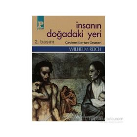 İNSANIN DOĞADAKI YERI - WILHELM REICH
