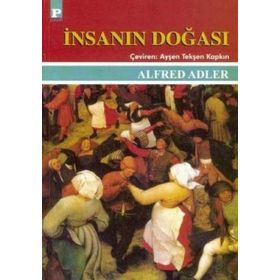 İNSANIN DOĞASI - ALFRED ADLER