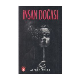 İNSANIN DOĞASI - ALFRED ADLER