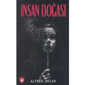 İNSANIN DOĞASI - ALFRED ADLER