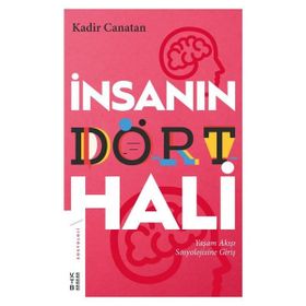 İnsanın Dört Hali - Kadir Canatan