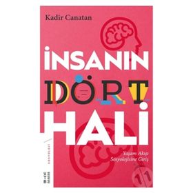 İnsanın Dört Hali - Kadir Canatan