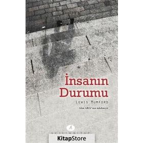 İnsanın Durumu - Lewis Mumford