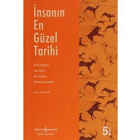 İnsanın En Güzel Tarihi - Andre Langaney