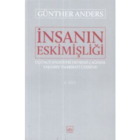 İnsanın Eskimişliği 2.Cilt İthaki Yayınları