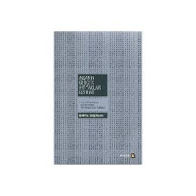 İNSANIN GERÇEK İHTİYAÇLARI ÜZERİNE - MARTIN GESSMANN