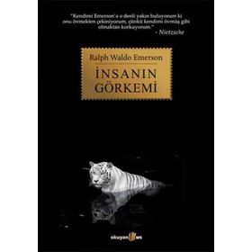 İNSANIN GÖRKEMI - RALPH WALDO EMERSON