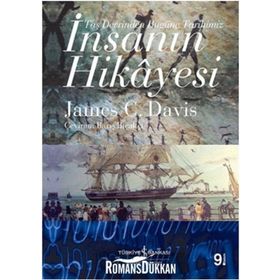 İNSANIN HIKÂYESI TAŞ DEVRINDEN BUGÜNE TARIHIMIZ - JAMES C. DAVIS