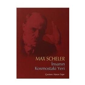 İnsanın Kosmostaki Yeri - Max Scheler