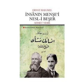 İnsanın Menşe’i - Nesl-i Beşer - Ernest Haeckel
