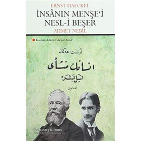 İnsanın Menşe’i - Nesl-i Beşer - Ernest Haeckel