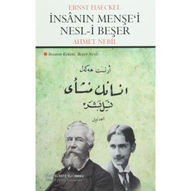 İnsanın Menşe’i Nesl-i Beşer - Ernst Haeckel