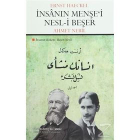 İnsanın Menşe’i Nesl-i Beşer - Ernst Haeckel