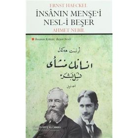 İnsanın Menşe’i Nesl-i Beşer - Ernst Haeckel